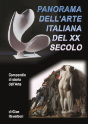 Panorama dell arte italiana del XX secolo. Compendio di storia dell arte