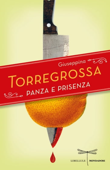 Panza e prisenza - Giuseppina Torregrossa