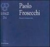 Paolo Frosecchi: nuovo umanesimo