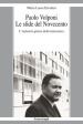 Paolo Volponi. Le sfide del Novecento. L industria prima della letteratura