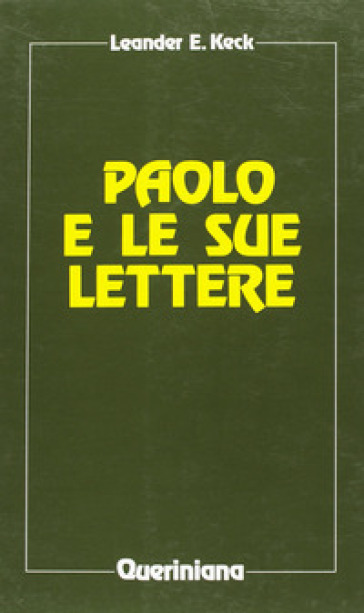 Paolo e le sue lettere - Leander E. Keck