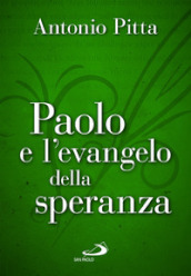 Paolo e l evangelo della speranza