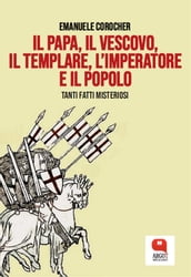 Il Papa, il Vescovo, il Templare, l Imperatore e il Popolo