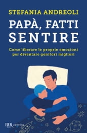 Papà, fatti sentire