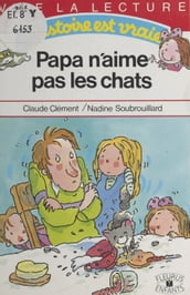 Papa n aime pas les chats