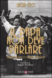 Papa non deve parlare. Chiesa, fascismo e guerra d