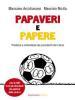 Papaveri e papere. Prodezze e nefandezze dei presidenti del calcio