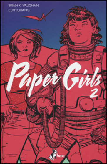 Paper girls. 2. - Brian K. Vaughan - Cliff Chiang