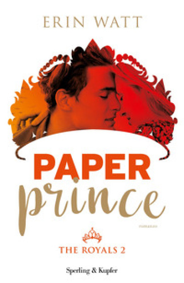 Paper prince. The Royals. Vol. 2 - Erin Watt