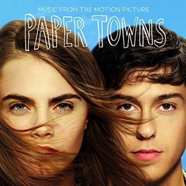 Paper towns - O.S.T.-Paper Towns