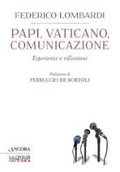 Papi, Vaticano, comunicazione. Esperienze e riflessioni