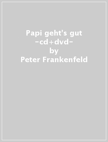 Papi geht's gut -cd+dvd- - Peter Frankenfeld