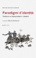 Paradigmi d identità. Tradurre e interpretare i classici