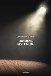 Paradosso? Gesù e Giuda