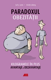 Paradoxul obezitaii. Kilogramele în plus. Avantaje i dezavantaje