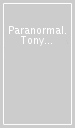 Paranormal. Tony Ousler vs Gustavo Rol. Ediz. italiana e inglese