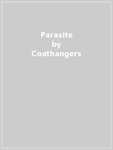 Parasite - Coathangers