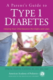 A Parent s Guide to Type 1 Diabetes