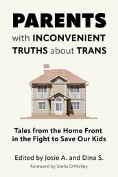 Parents with Inconvenient Truths about Trans