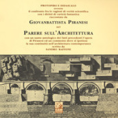 Parere sull architettura protopiro e didascalo ovvero il confronto fra le ragioni di verità scientifica con i diritti di varietà fantastica...