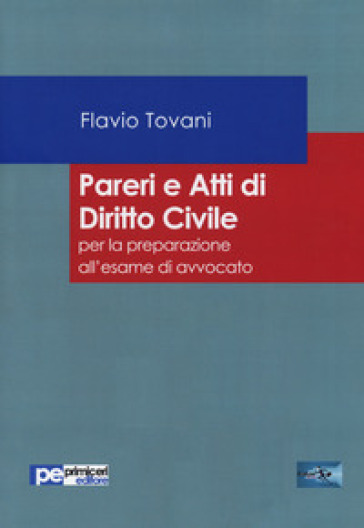 Pareri e atti di diritto civile - Flavio Tovani