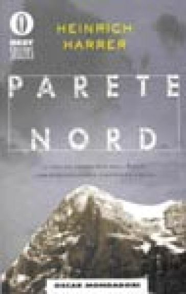 Parete nord - Heinrich Harrer