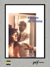 Parfum de femme - Scénario du film