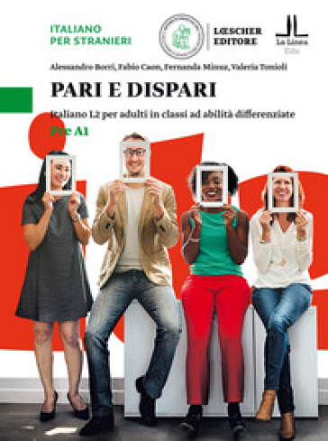 Pari e dispari. Italiano L2 per adulti in classi ad abilità differenziate. Livello Pre A1 - Alessandro Borri - Fabio Caon - Fernanda Minuz