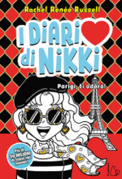 Parigi, ti adoro. I diari di Nikki