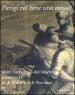 Parigi val bene una messa! 1610: l omaggio dei Medici a Enrico IV re di Francia e di Navarra. Catalogo della mostra (Firenze, 16 luglio-2 novembre 2010)