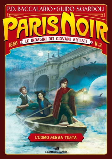 Paris Noir 2 - L'uomo senza testa - Guido Sgardoli - Pierdomenico Baccalario