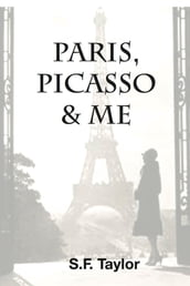 Paris, Picasso and Me