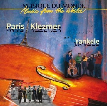 Paris - klezmer yankele - AA.VV. Artisti Vari