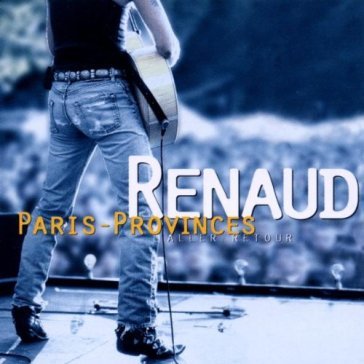 Paris provinces aller/ret - Renaud