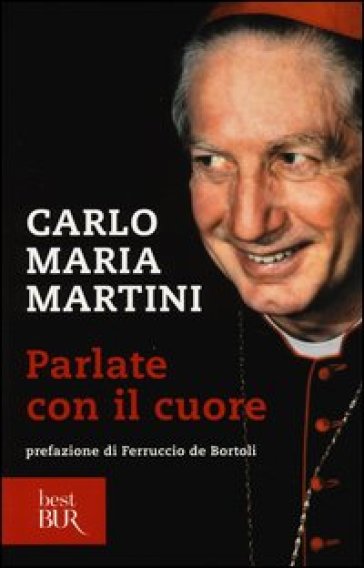 Parlate con il cuore - Carlo Maria Martini