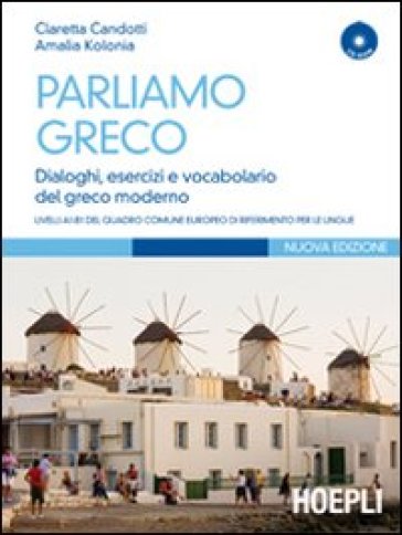 Parliamo greco. Con CD-ROM - Claretta Candotti - Amalìa Kolonia