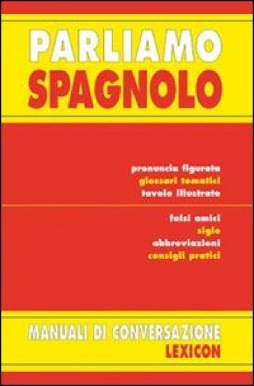 Parliamo spagnolo. Ediz. bilingue - Patricia Martin Fantova