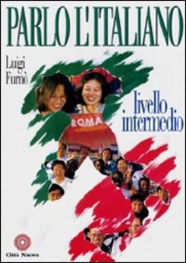 Parlo l'italiano. Livello intermedio. Con CD Audio - Luigi Furnò