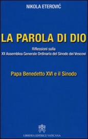 La Parola di Dio. Riflessioni sulla XII Assemblea generale ordinaria del sinodo dei vescovi