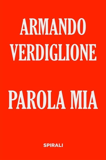 Parola mia - Armando Verdiglione