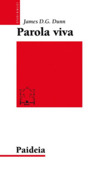 Parola viva - James D. Dunn