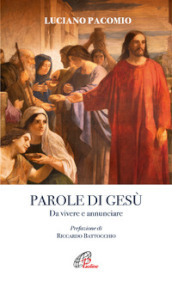 Parole di Gesù. Da vivere e annunciare