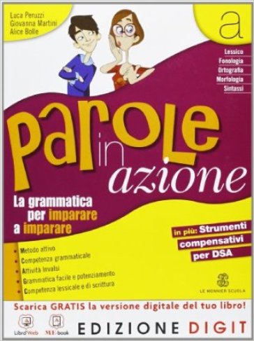 Parole in azione. Per la Scuola media. Con espansione online. 1. - Luca Peruzzi - Giovanna Martini