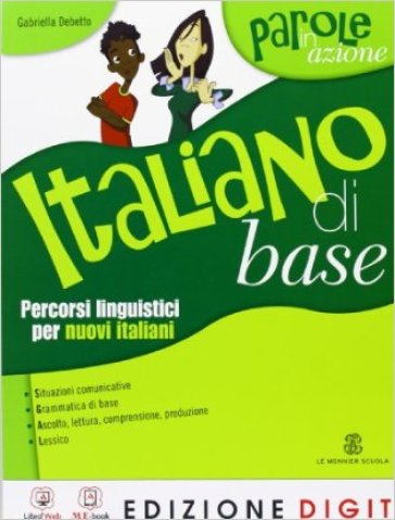 Parole in azione. La grammatica per imparare a imparare. Per la Scuola media - Luca Peruzzi - Giovanna Martini - Alice Bolle