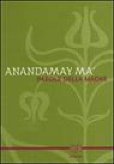 Parole della madre - Anandamay Ma
