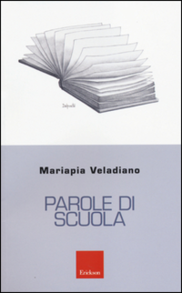 Parole di scuola - Mariapia Veladiano