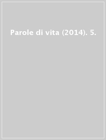 Parole di vita (2014). 5.