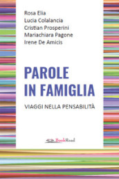 Parole in famiglia. Viaggi nella pensabilità