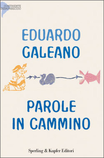 Parole in cammino - Eduardo Galeano