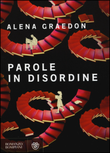 Parole in disordine - Alena Graedon